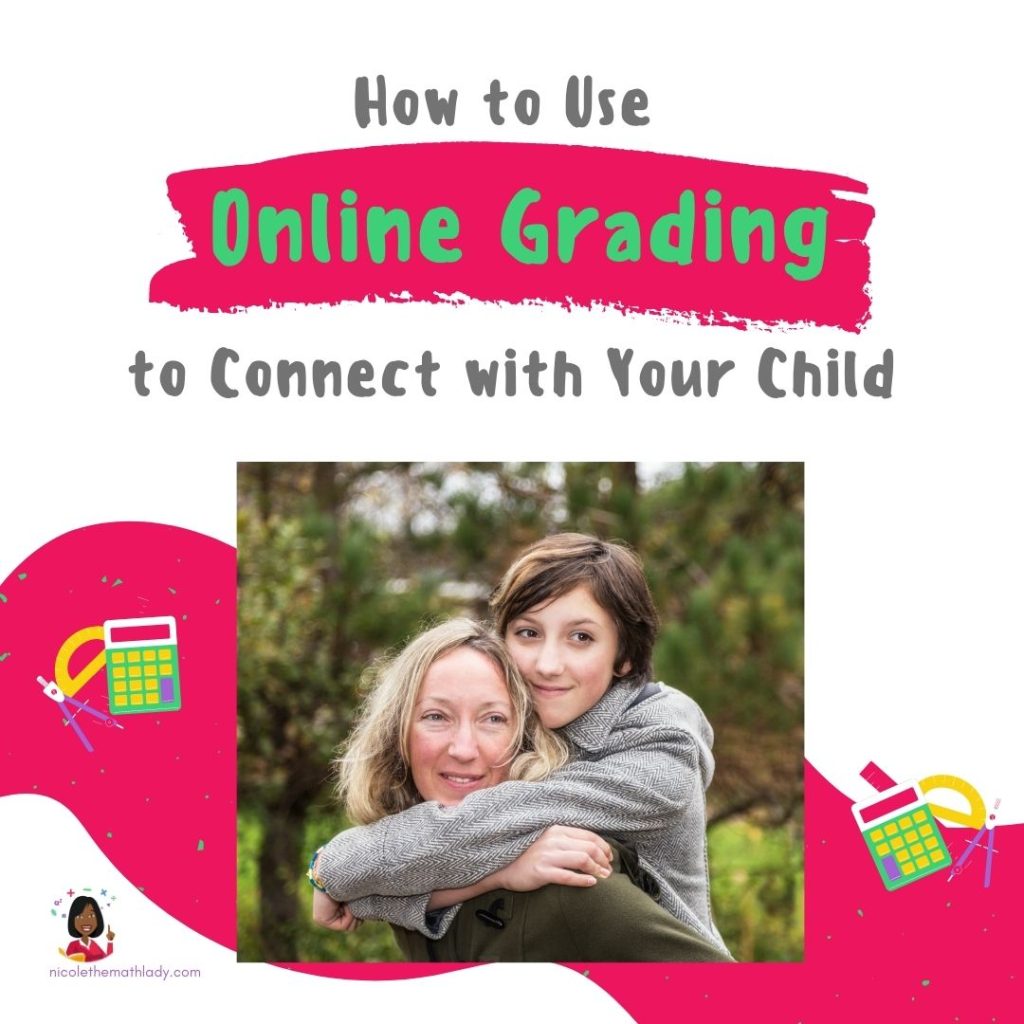 Online Grading: 6 Ways to Connect Powerfully with Your Child - Blog