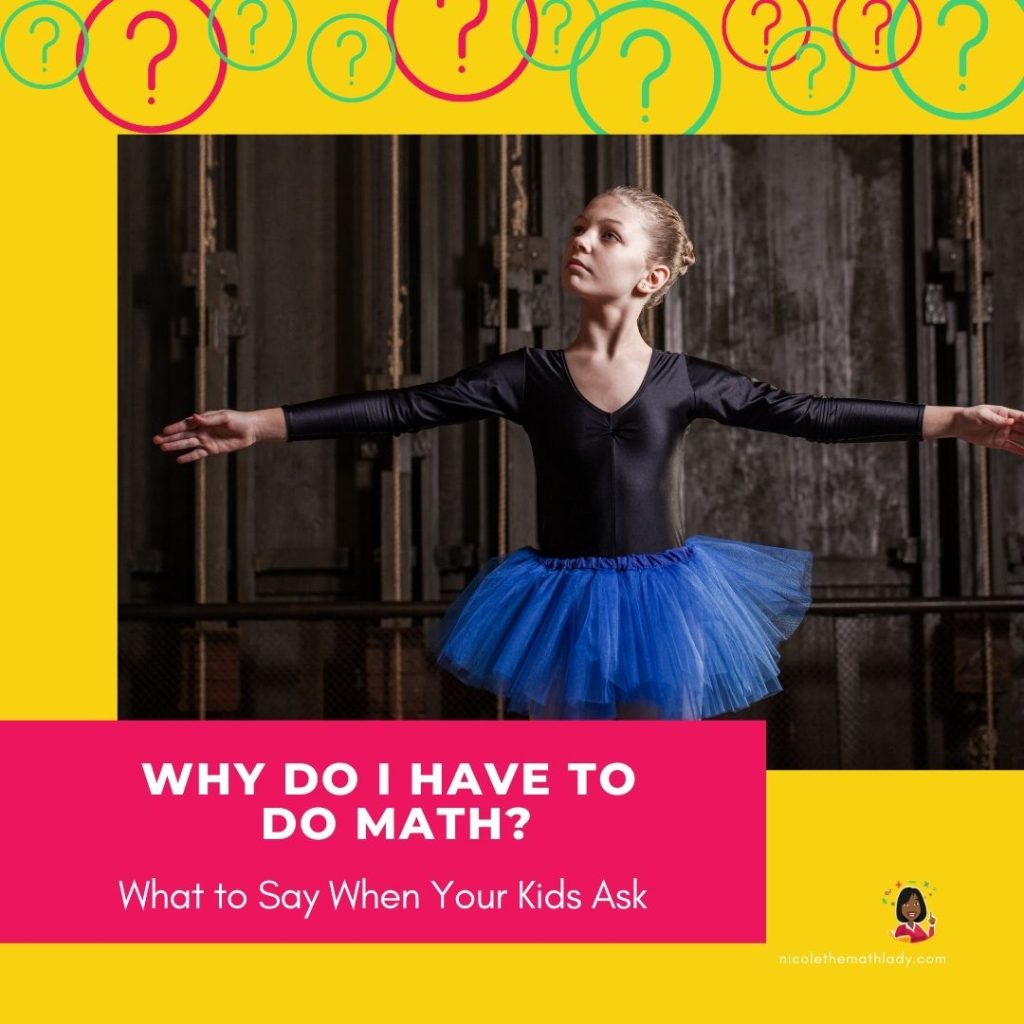 Why Do Math? 5 Answers to Give Your Kids (That Will Actually Satisfy ...